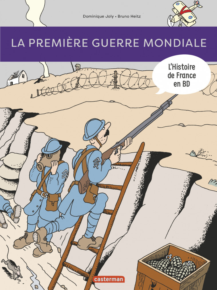 Histoire de France en BD - La Première Guerre mondiale - Dominique Joly, Bruno Heitz - CASTERMAN