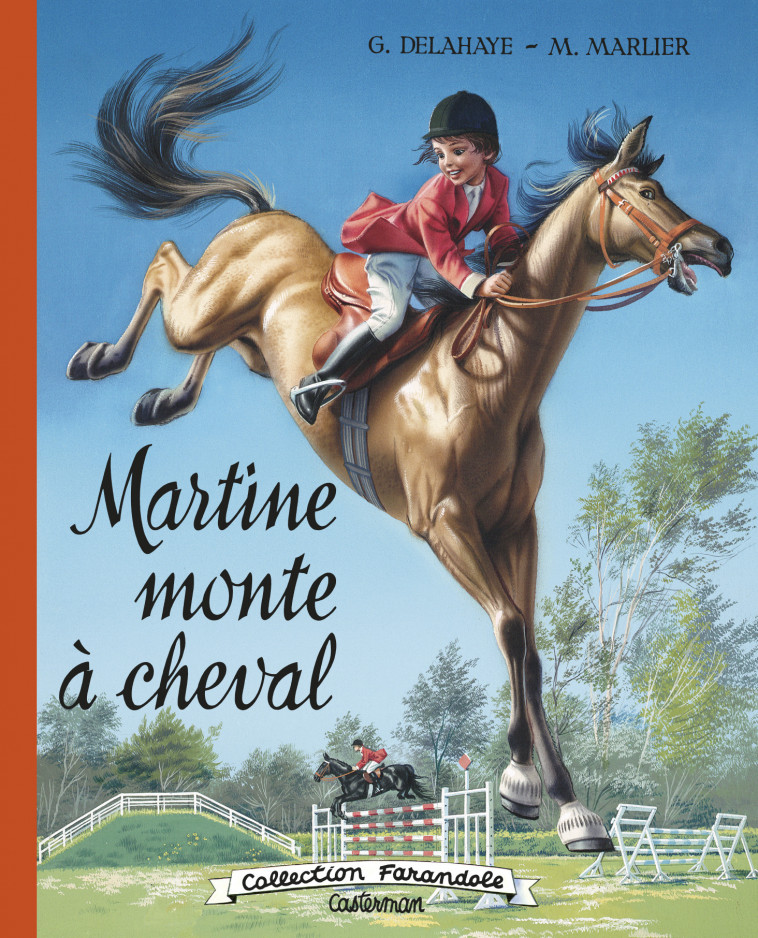 Martine - Martine monte à cheval - Gilbert Delahaye, Marcel Marlier - CASTERMAN