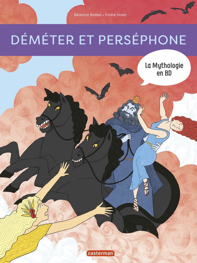 Déméter et Perséphone - Béatrice Bottet, Emilie Harel - CASTERMAN