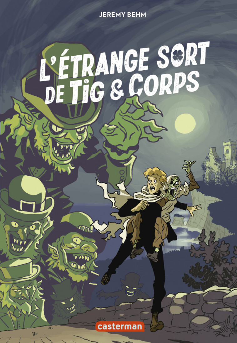 L'étrange sort de Tig et Corps - Jeremy Behm, Raphaël Beuchot - CASTERMAN