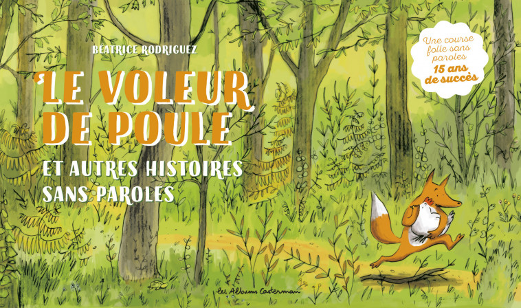 Le voleur de poules et autres histoires sans paroles - Béatrice Rodriguez - CASTERMAN