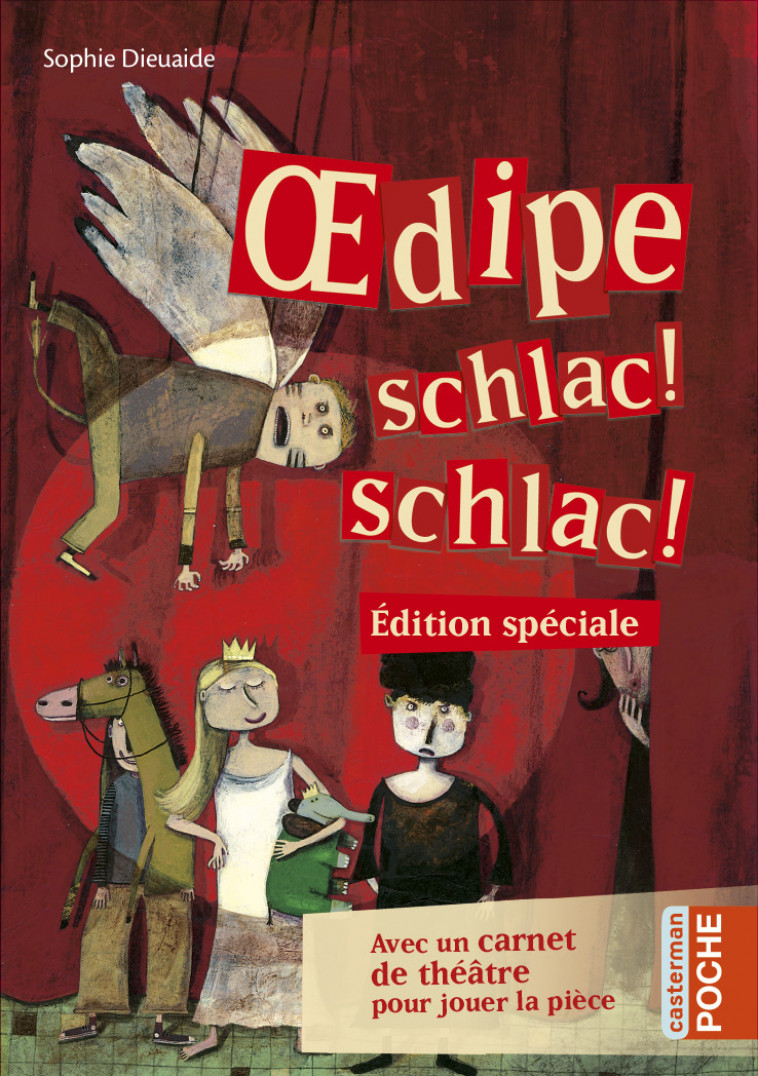 Œdipe schlac ! schlac ! - Sophie Dieuaide - CASTERMAN