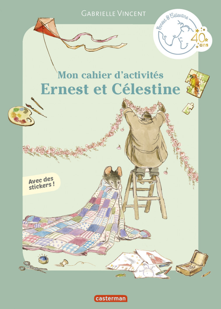 Ernest et Célestine - Mon cahier d'activités - Gabrielle Vincent - CASTERMAN