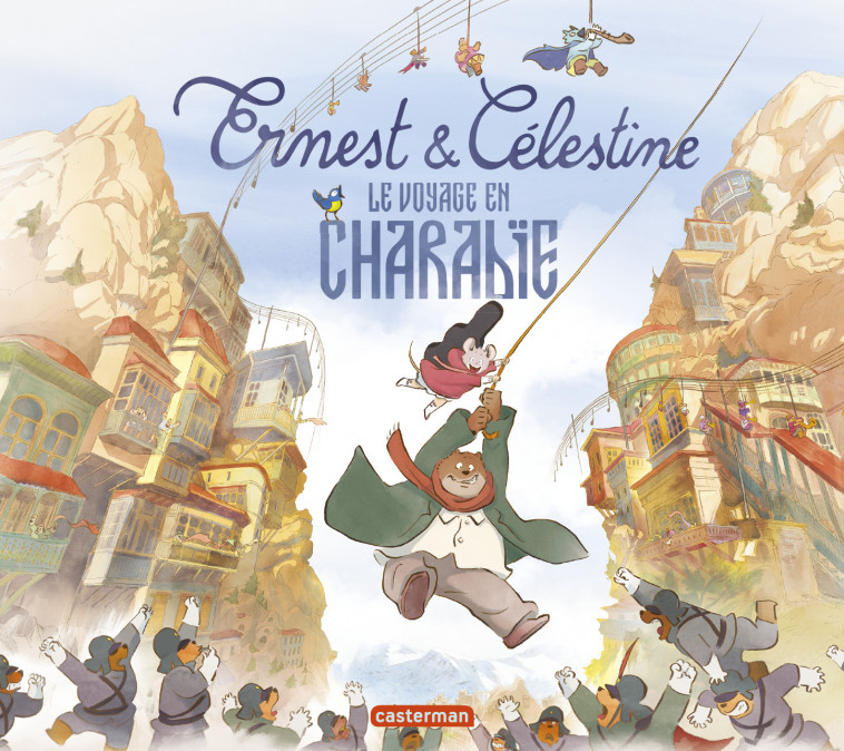 Ernest et Célestine - Le voyage en Charabie - Gabrielle Vincent, Alexandra Garibal - CASTERMAN