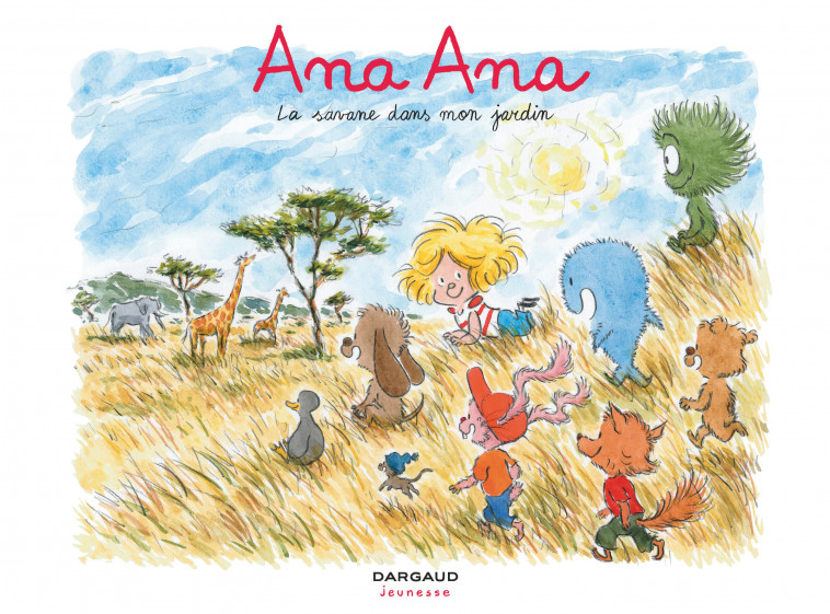 Ana Ana - Tome 9 - La Savane dans mon jardin - Dormal Alexis Dormal Alexis, Roques Dominique Roques Dominique - DARGAUD