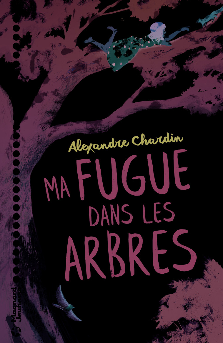 Ma Fugue dans les arbres - Alexandre Chardin, Mariachiara Giorgio - MAGNARD