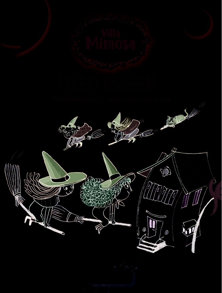 Villa Mimosa 3 - Potion magique - Ghislaine Biondi, Anne-Sophie Lanquetin - MAGNARD