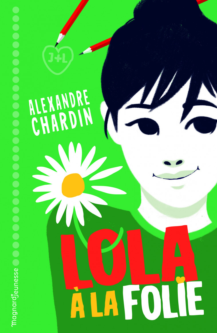 Lola, à la folie ! - Sébastien Pelon, Alexandre Chardin - MAGNARD