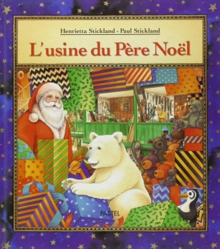 l'usine du pere noel - Pierre et Henrietta STICKLAND - EDL