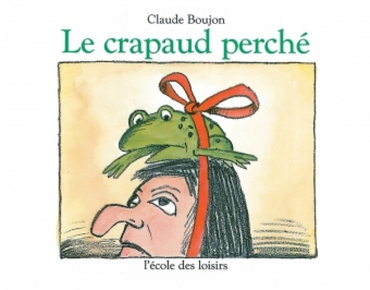 Crapaud perche (Le) - CLAUDE BOUJON - EDL