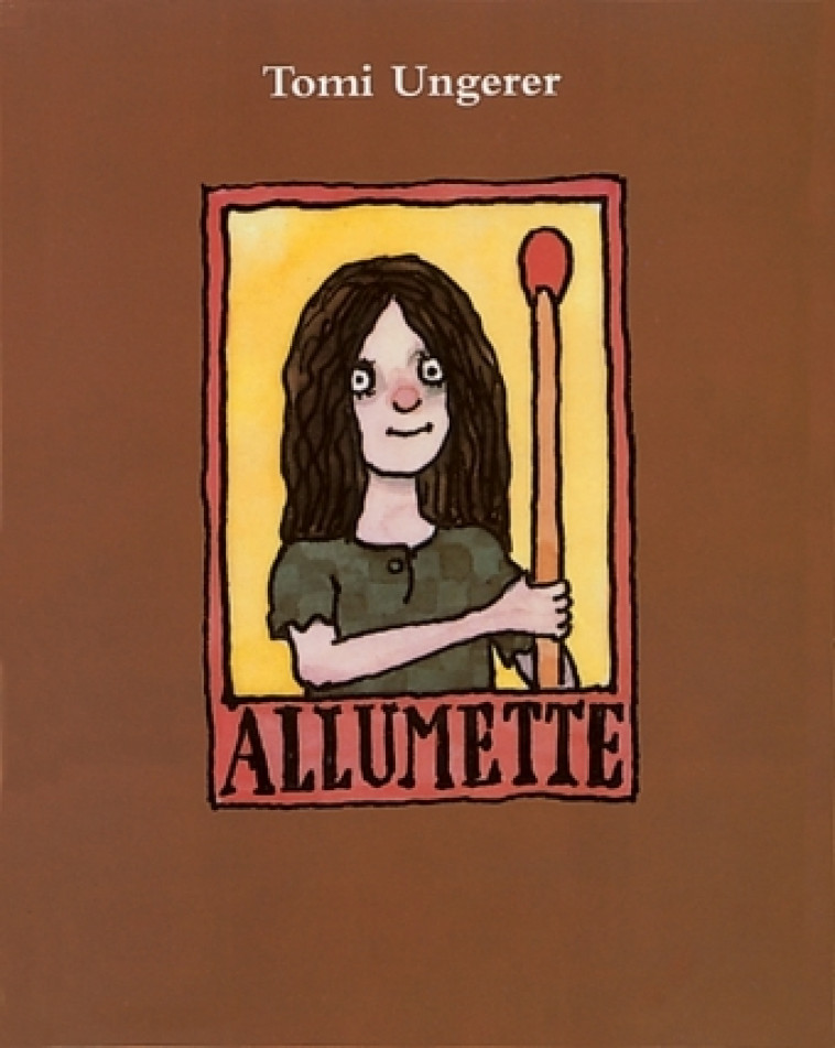 allumette -  UNGERER TOMI - EDL