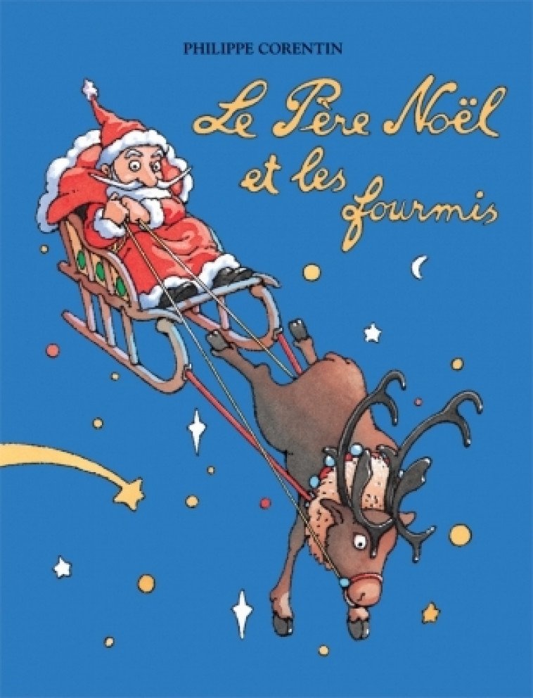 Pere noel et les fourmis (Le) - PHILIPPE CORENTIN - EDL