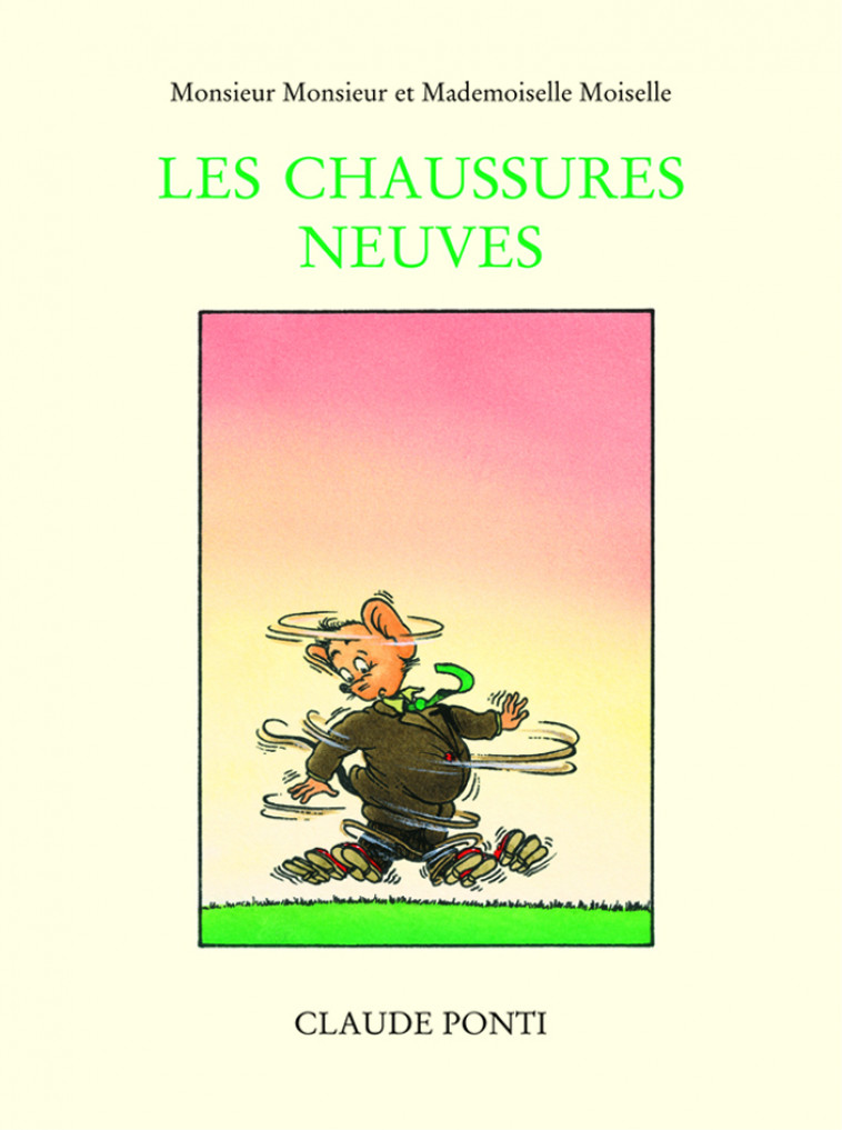 monsieur monsieur chaussures neuves (les - Claude Ponti - EDL