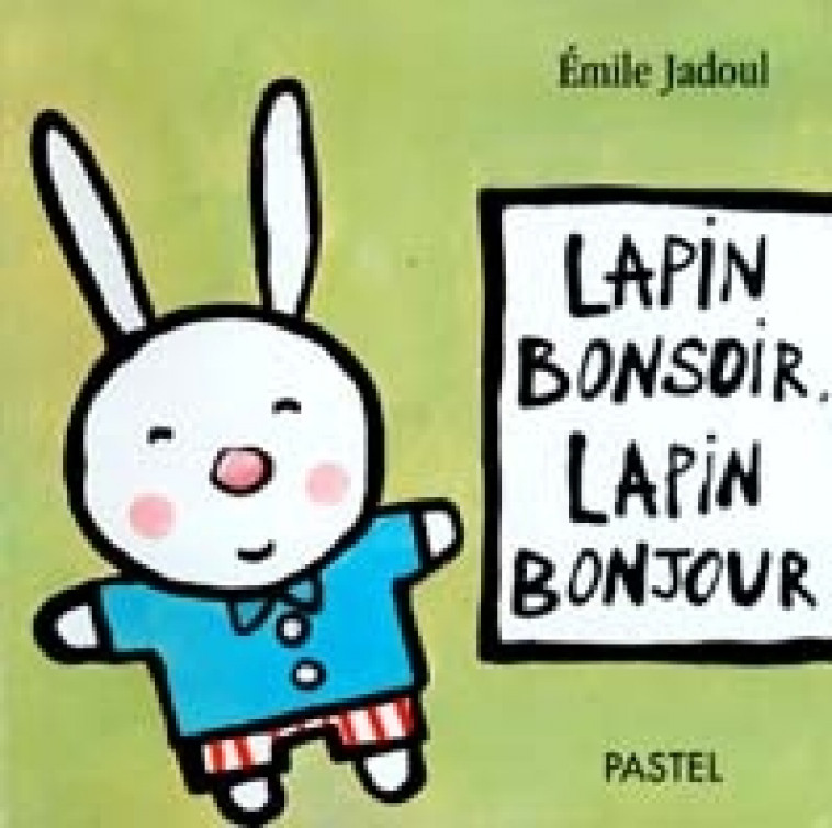 lapin bonsoir lapin bonjour -  JADOUL EMILE - EDL