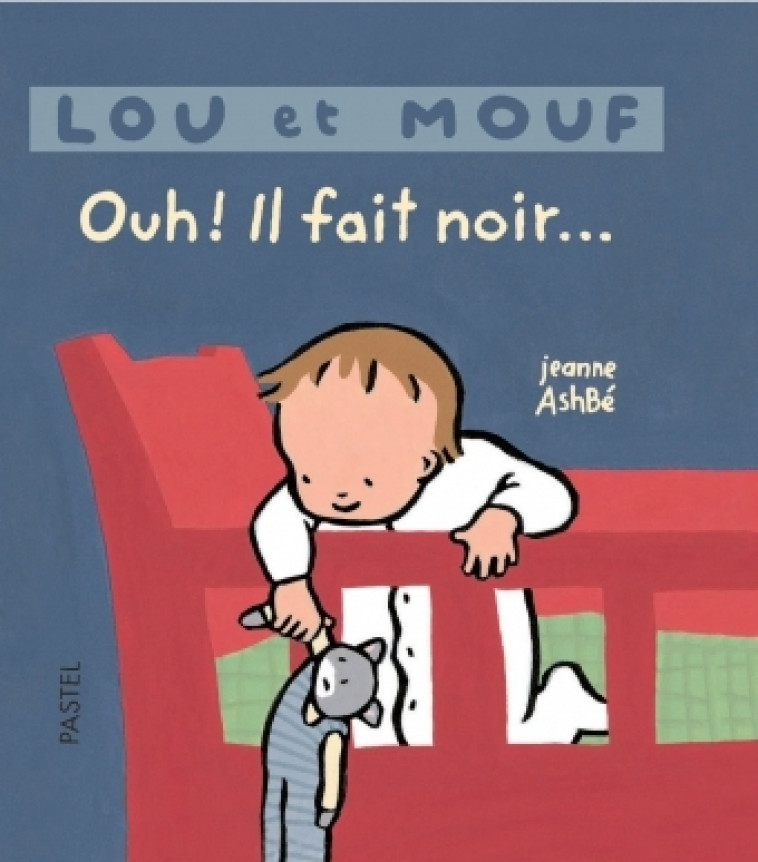 lou et mouf ouh il fait noir - JEANNE ASHBE - EDL