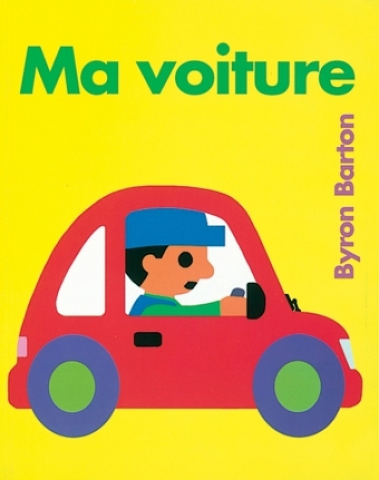 ma voiture - BYRON BARTON - EDL