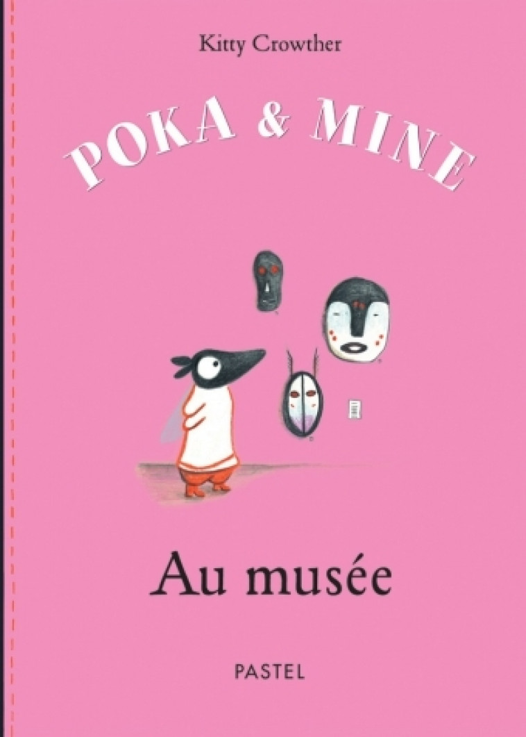 poka et mine au musee - Kitty Crowther - EDL