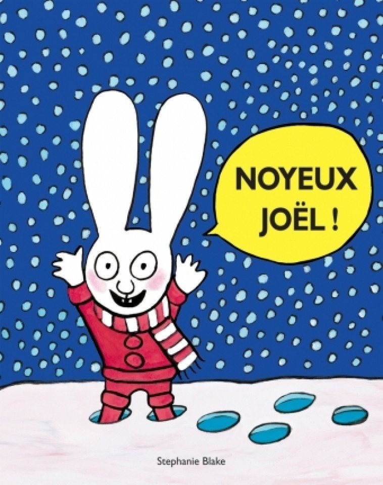 Noyeux Joël ! - Stéphanie Blake - EDL