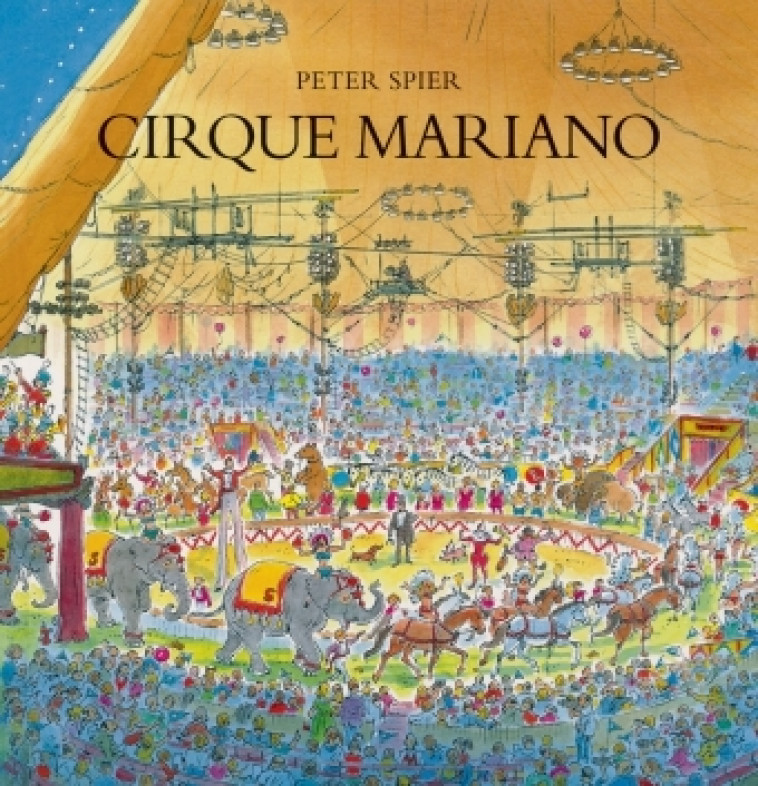 cirque mariano - PETER SPIER - EDL