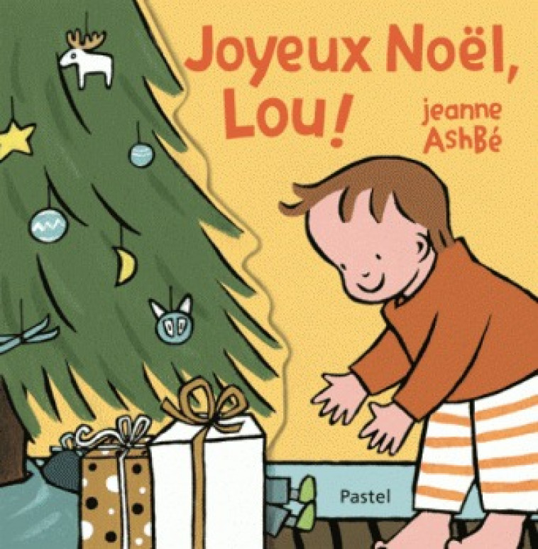 Joyeux Noël, Lou ! - JEANNE ASHBE - EDL