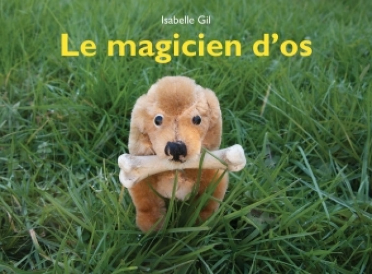 magicien d os (le) - ISABELLE GIL - EDL