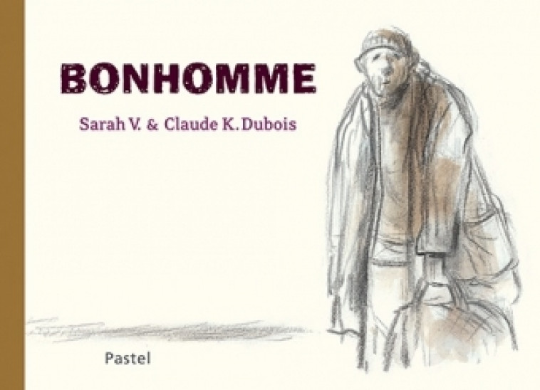 bonhomme - Sarah Van Linthout, CLAUDE K DUBOIS - EDL