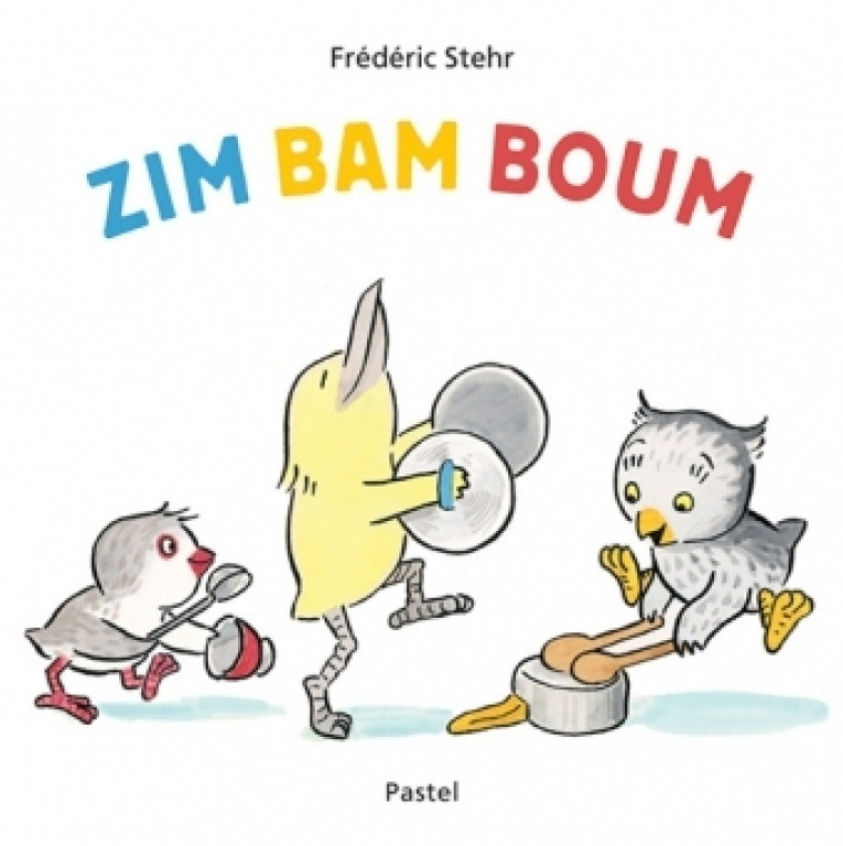 ZIM BAM BOUM TOUT CARTON - Frédéric Stehr - EDL