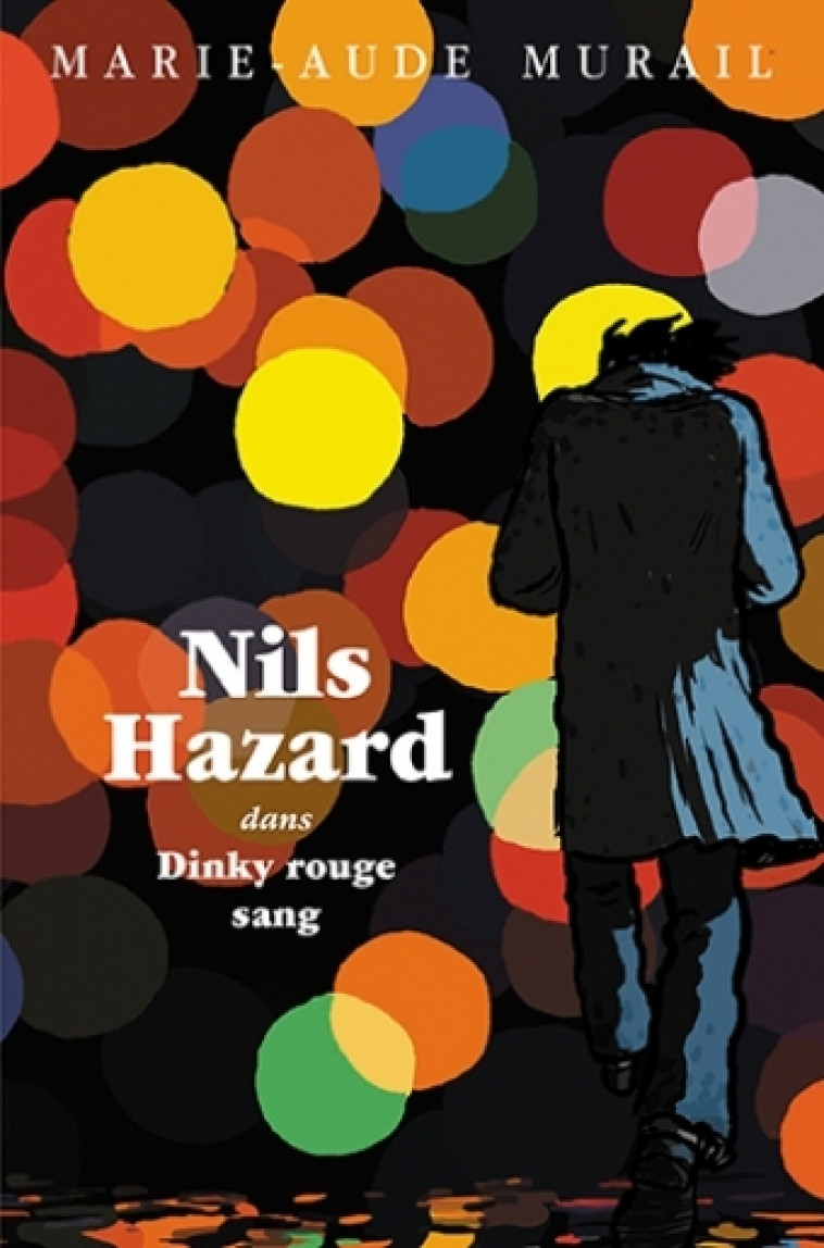 Nils Hazard - dans Dinky rouge sang - Marie-Aude Murail - EDL