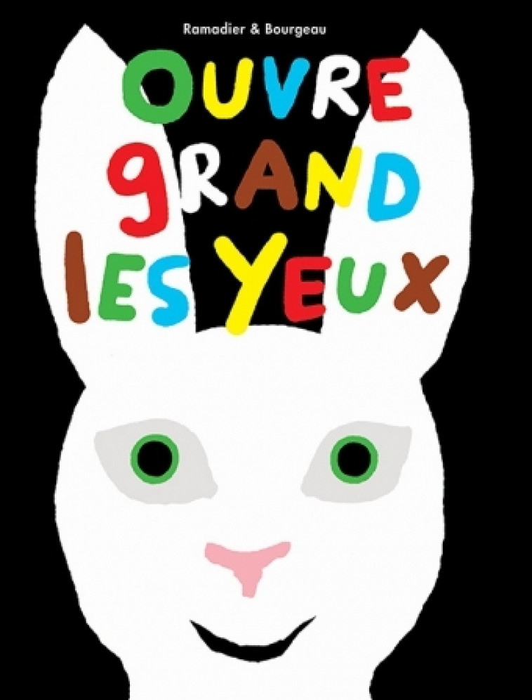 ouvre grand les yeux - Cédric Ramadier, Vincent Bourgeau - EDL