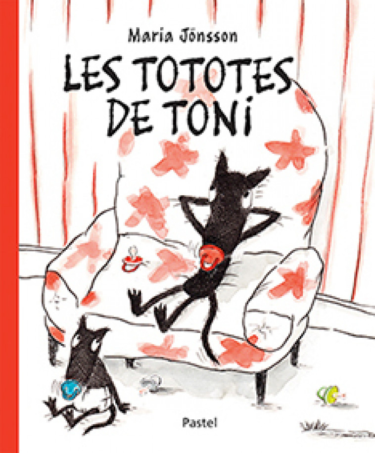 Les tototes de Toni - Maria Jönsson, Alain Gnaedig - EDL