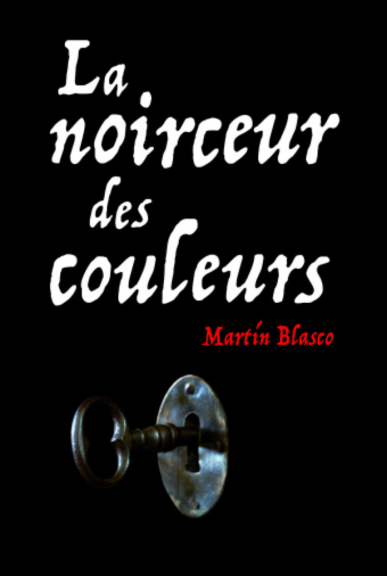 Noirceur des couleurs (La) - MARTIN BLASCO, Sophie Hofnung - EDL