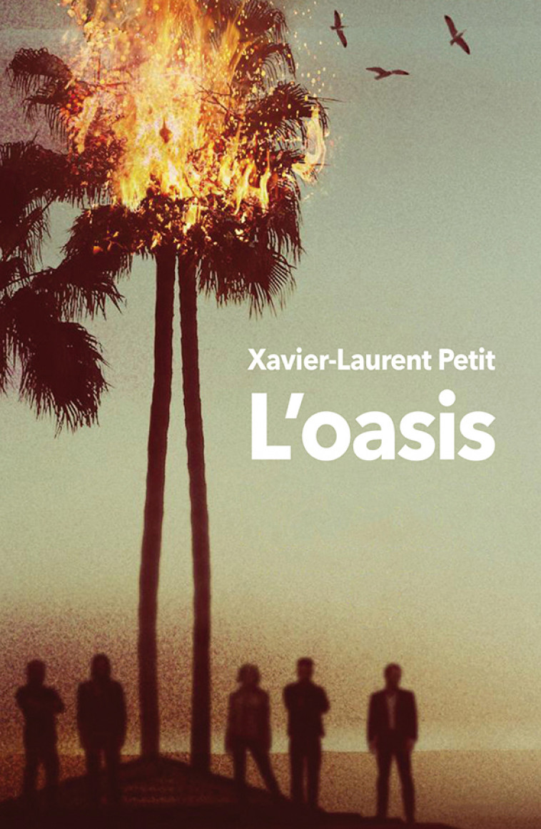 L'oasis - Xavier-Laurent Petit - EDL