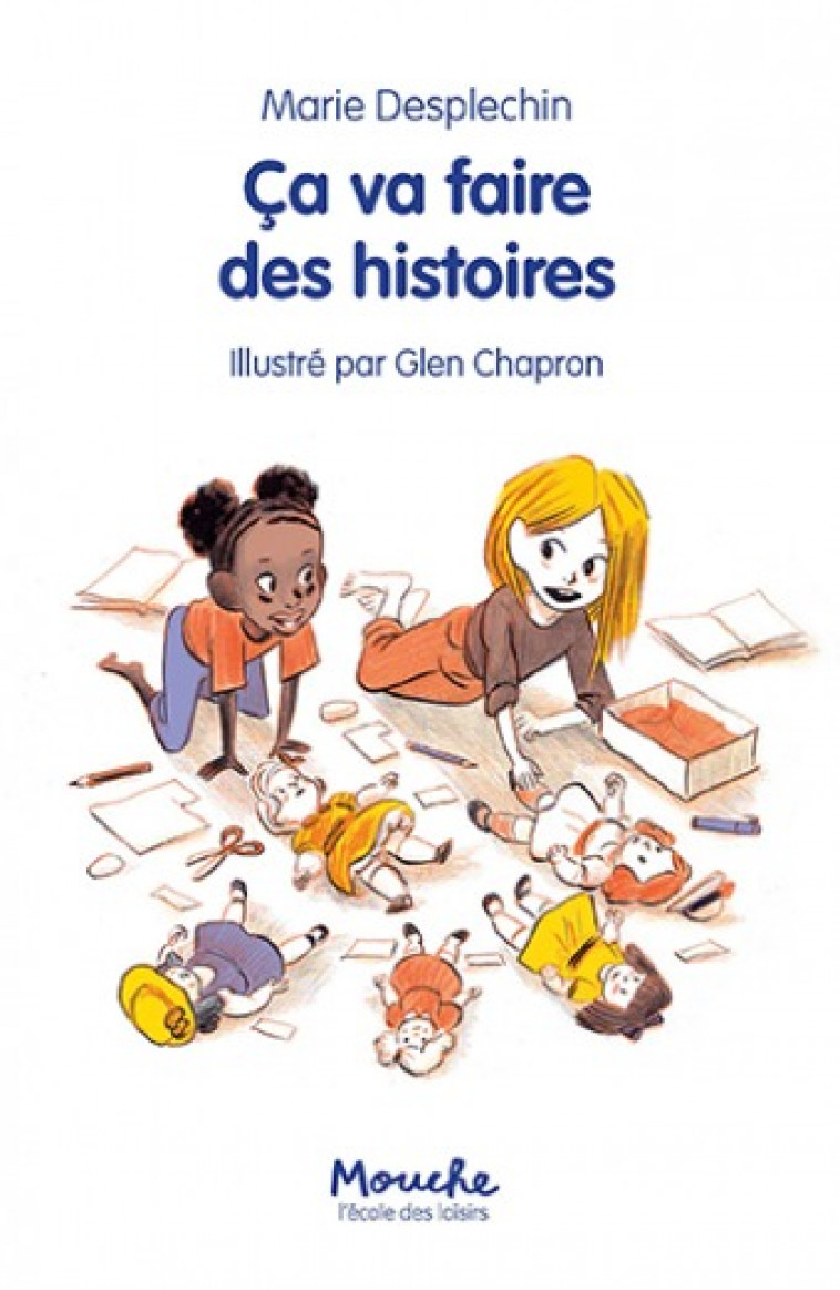 CA VA FAIRE DES HISTOIRES - Marie Desplechin, Glen Chapron - EDL