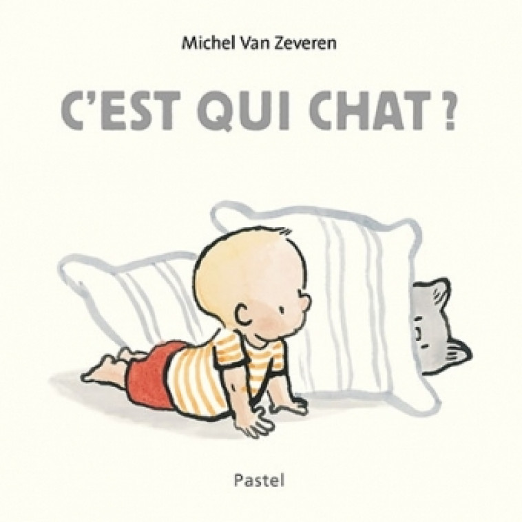 C'est qui chat ? - Michel Van Zeveren - EDL