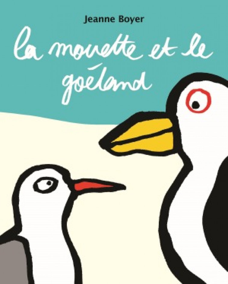 LA MOUETTE ET LE GOELAND - Jeanne Boyer - EDL