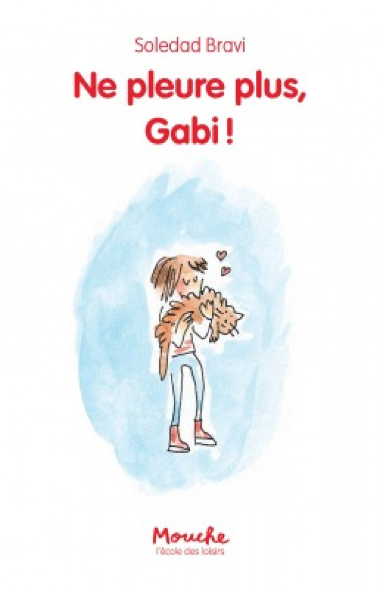 NE PLEURE PLUS, GABI! - Soledad Bravi - EDL