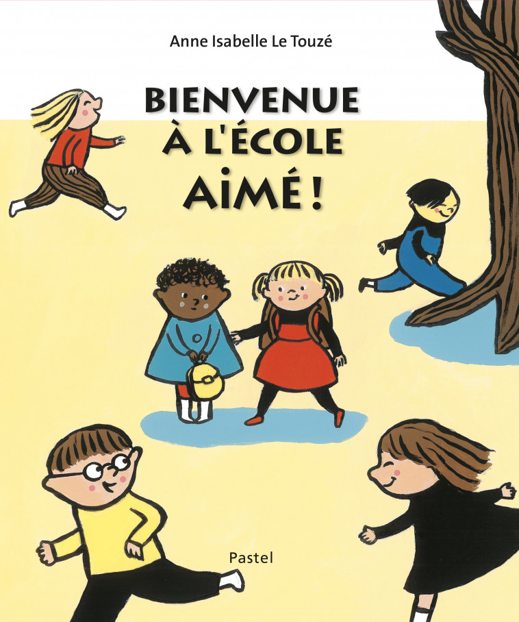 BIENVENUE À L'ÉCOLE AIMÉ ! -  Le Touze Anne-Isabelle - EDL