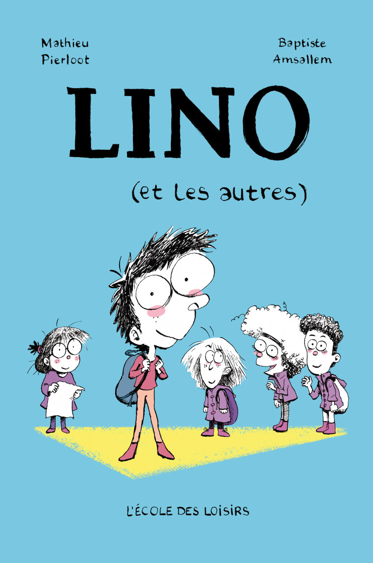 Lino (et les autres) - Mathieu Pierloot, Baptiste Amsalem - EDL