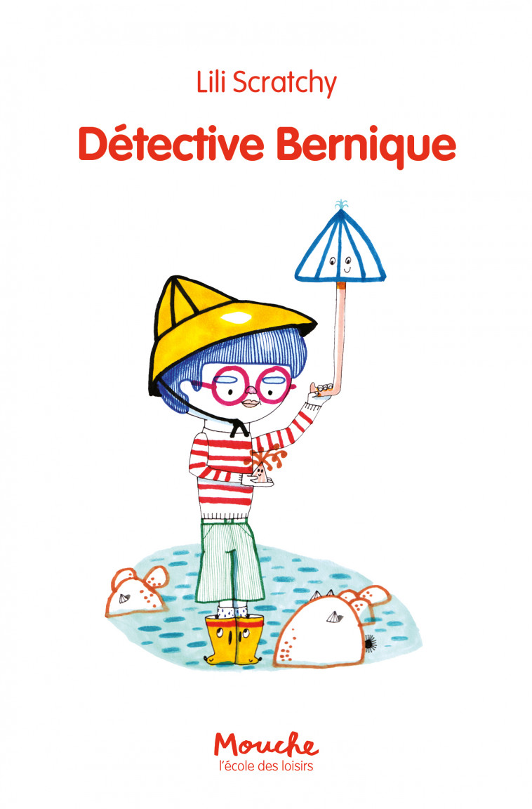 Détective Bernique - Lili Scratchy - EDL