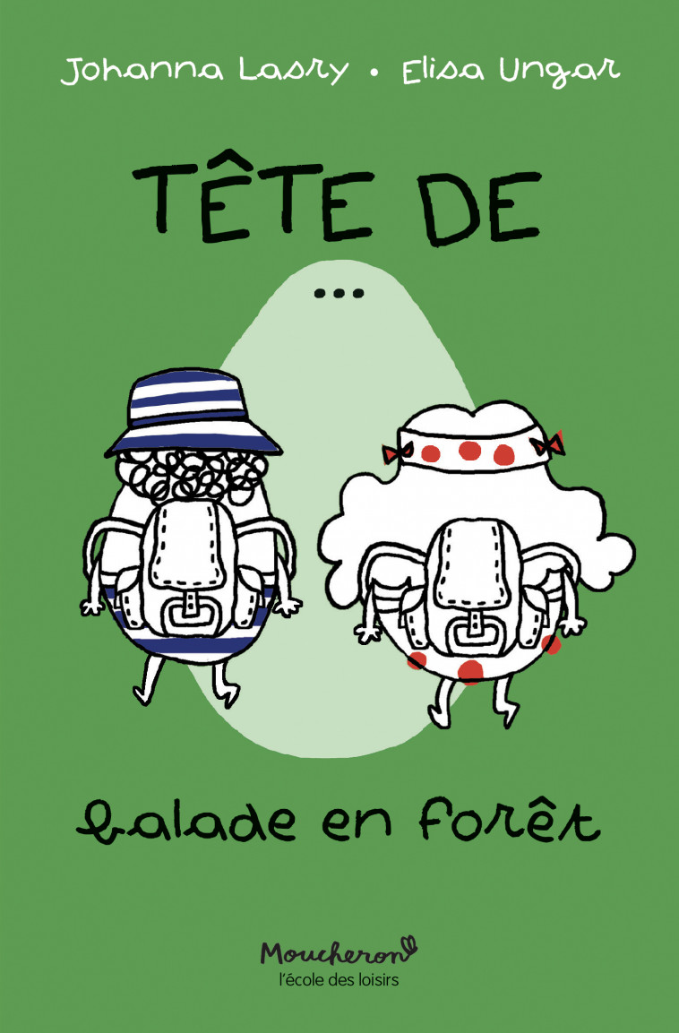 TÊTE DE... balade en forêt - Johanna Lasry, Elisa Ungar - EDL