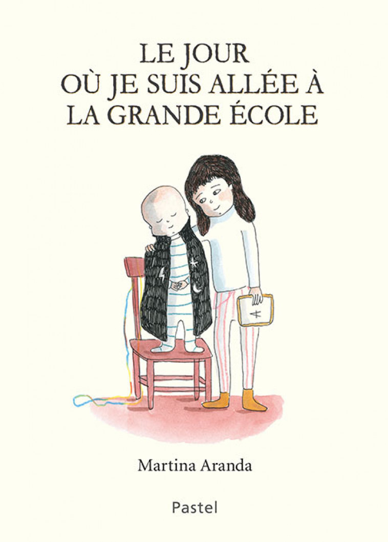 Le jour où je suis allée à la grande école - Martina Aranda - EDL