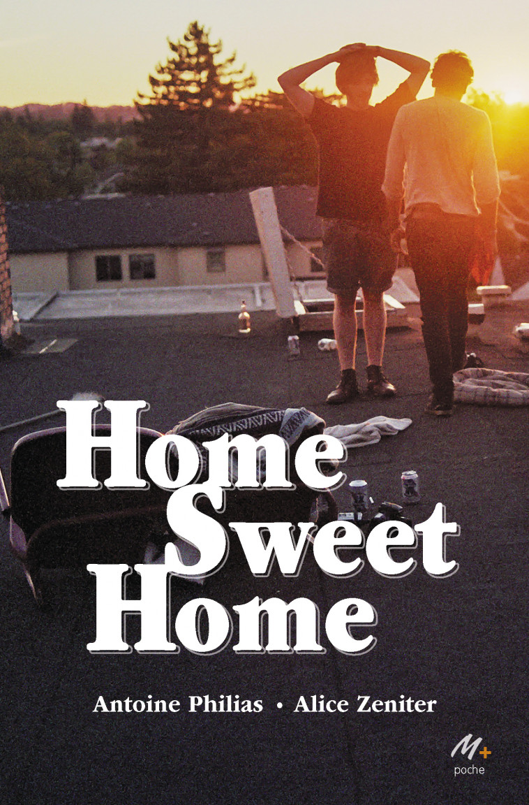 Home sweet home - Alice Zeniter, Antoine Philias - EDL