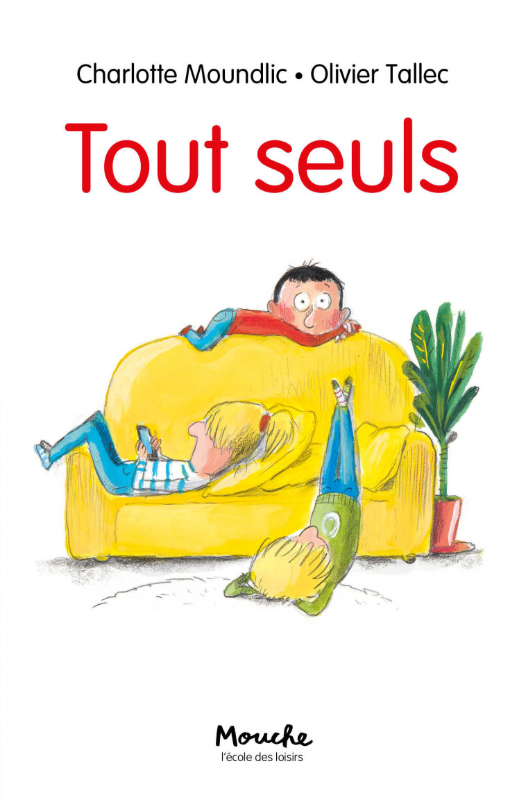 Tout seuls - Charlotte MOUNDLIC, Olivier Tallec - EDL