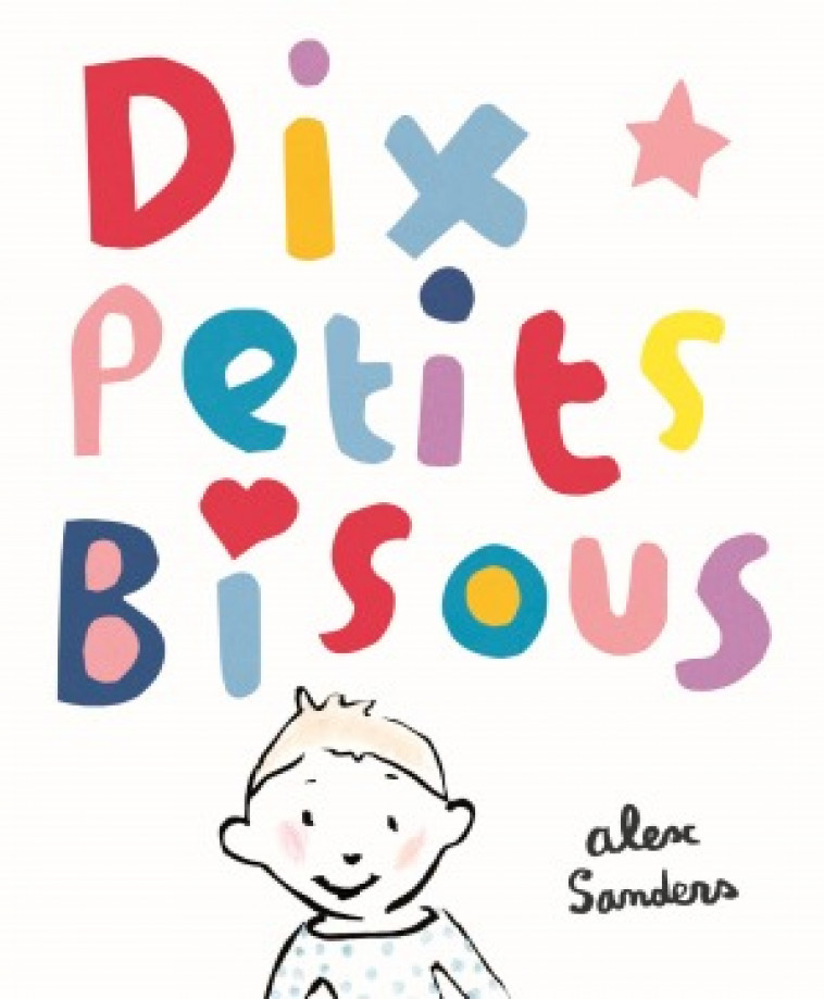 Dix petits bisous - Alex Sanders - EDL