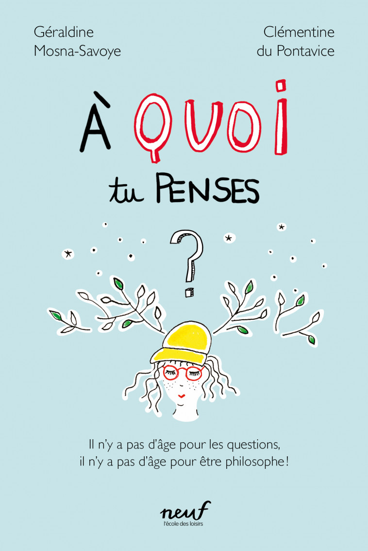 À quoi tu penses ? - Géraldine Mosna-Savoye, Clémentine du Pontavice - EDL