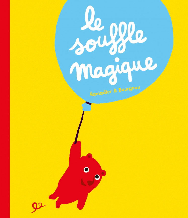 Le souffle magique - Cédric Ramadier, Vincent Bourgeau - EDL