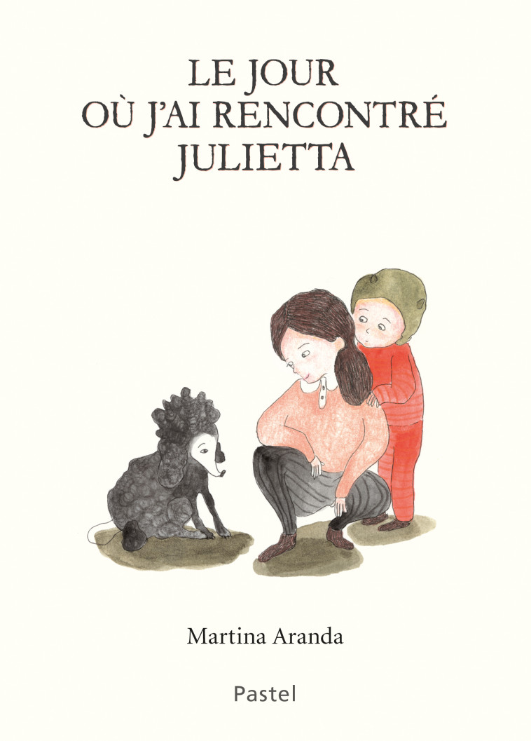 Le jour où j'ai rencontré Julietta - Martina Aranda - EDL