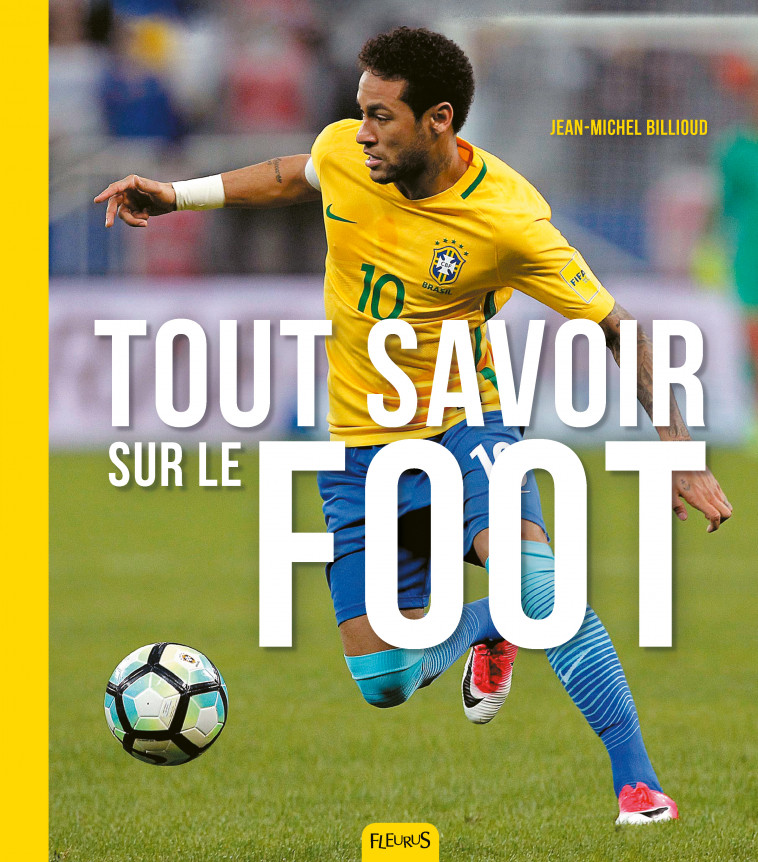 Le foot - Jean-Michel Billioud - FLEURUS