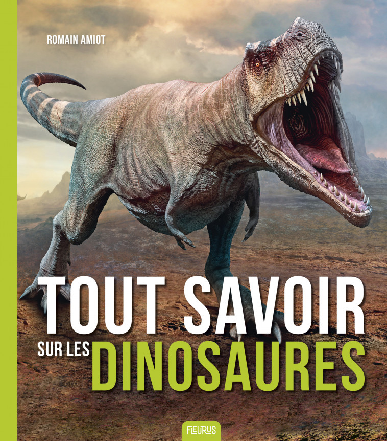 Les dinosaures - Romain Amiot - FLEURUS