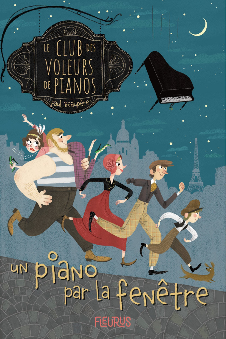 Le club des voleurs de pianos - Tome 1 - Un piano par la fenêtre - Paul Beaupère - FLEURUS